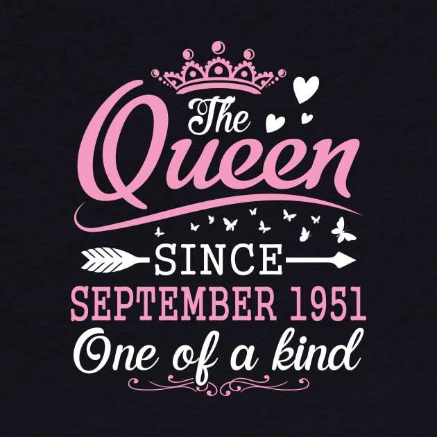 Happy Birthday To Me You The Queen Since September 1951 One Of A Kind Happy 69 Years Old by Cowan79